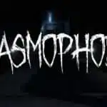 Phasmophobia