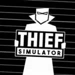 Thief Simulator