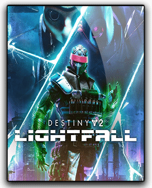 Destiny 2 Lightfall Télécharger