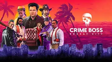 Crime Boss Rockay City Télécharger