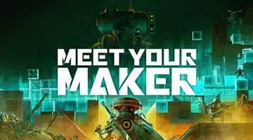 Meet Your Maker Télécharger