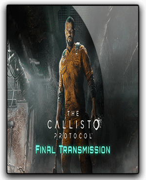 The Callisto Protocol Final Transmission Télécharger