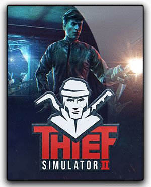 Thief Simulator 2 Télécharger