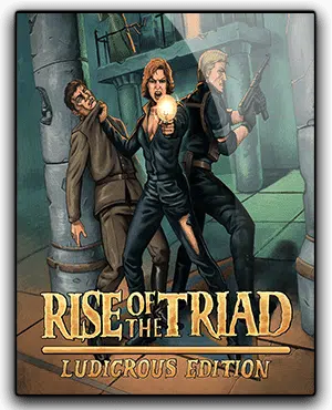 Rise of the Triad Ludicrous Edition Télécharger